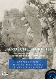 Exposition L'Ardèche en relief au Musée des Vans du 8 mai au 6 novembre 2022