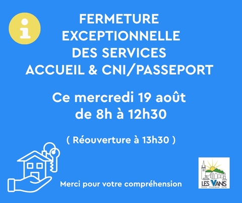 Fermeture exceptionnelle services accueil et CNI/passeport